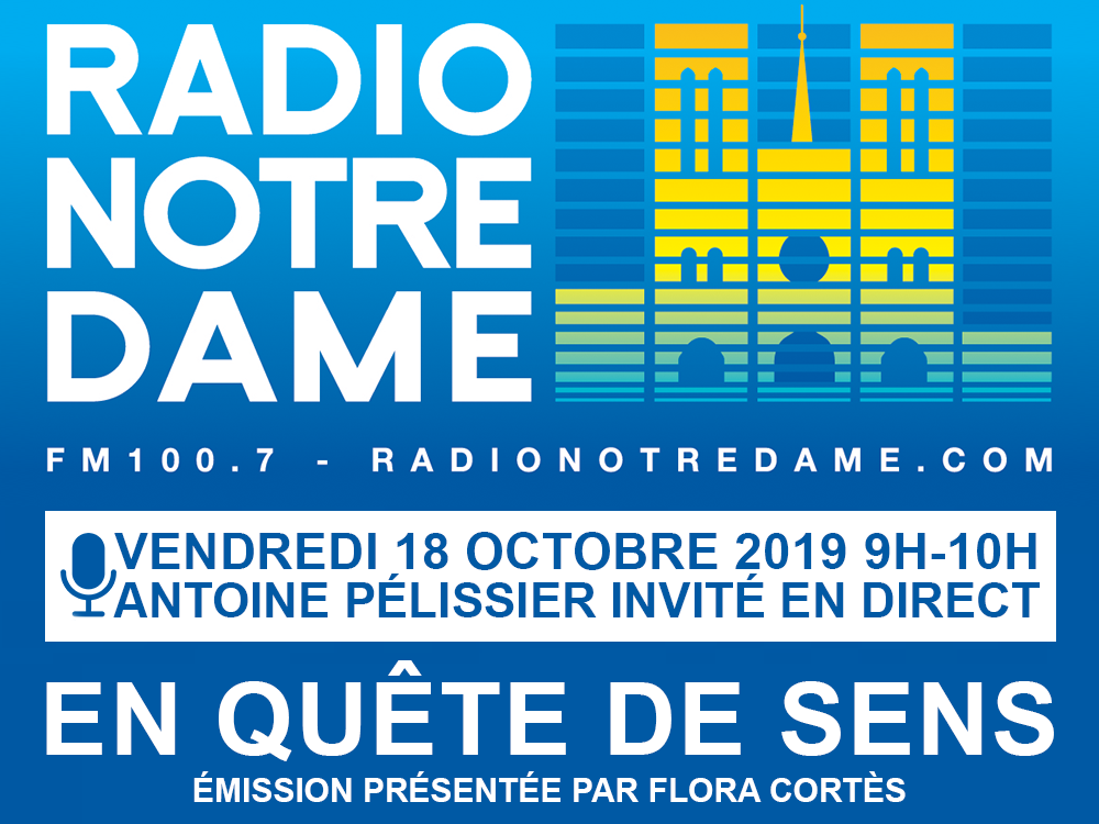 Antoine Pélissier invité sur Radio Notre Dame Vendredi 18 octobre à 9h00